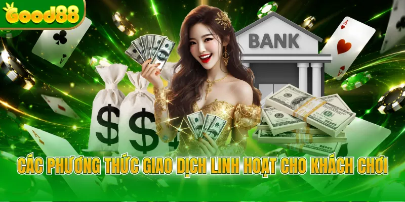 Rút Tiền GOOD88 - Nhận Thưởng Trong Thời Gian Ngắn - POVIP