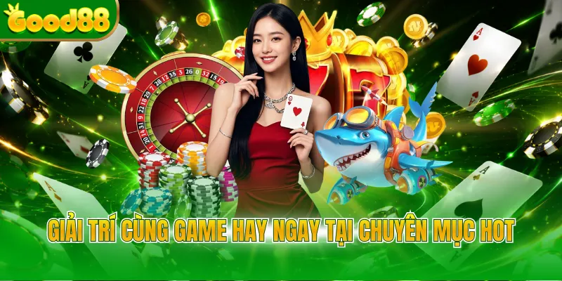 Casino Good88 Điểm Đến Giải Trí Trực Tuyến Đỉnh Cao 2026 - POVIP