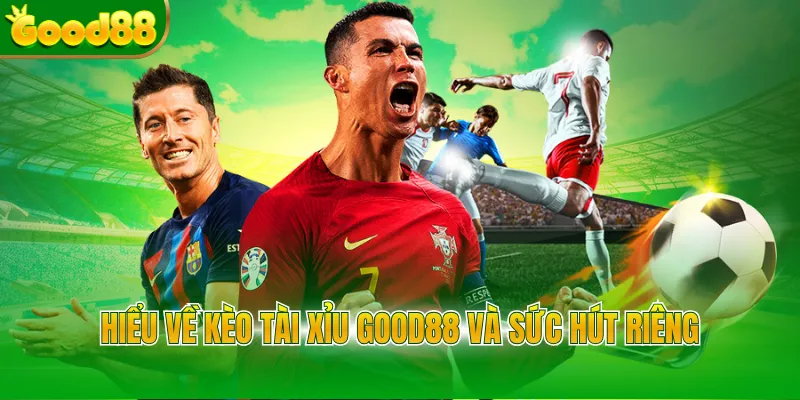 Kèo Tài Xỉu Good88 - Bí Quyết Săn Thưởng Lớn Cho Bạn - POVIP