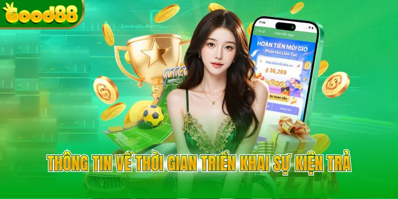 Khuyến Mãi Hoàn Trả 100% Good88 Nhận Tiền Mặt Cực Khủng - POVIP